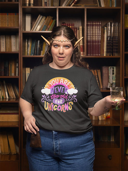 Never Too Old For Unicorns Shirt