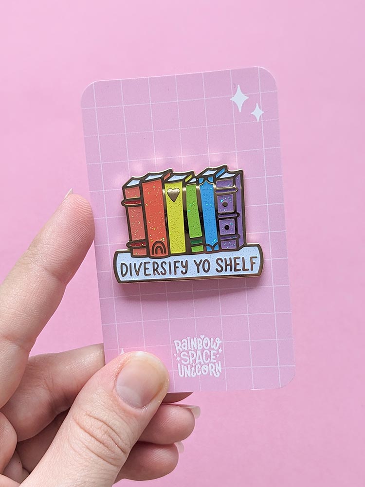 Diversify Yo Shelf Rainbow Enamel Pin LGBT