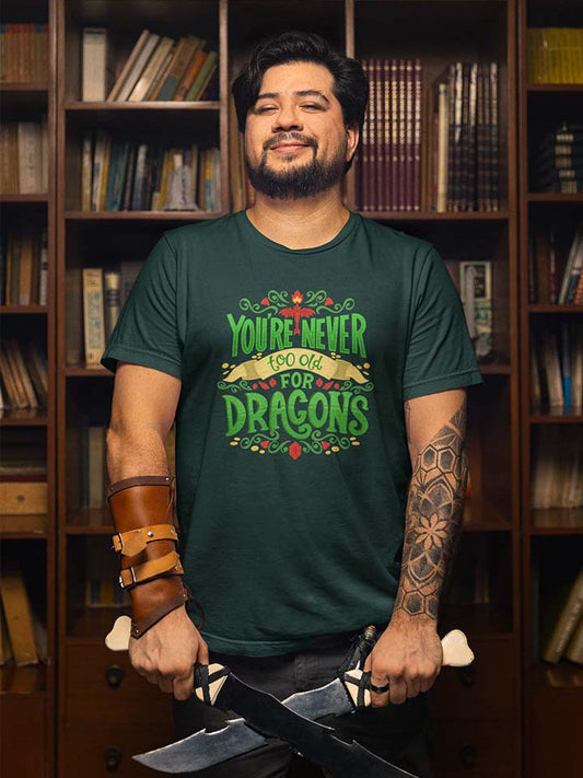 Never Too Old For Dragons shirt on dark green heather