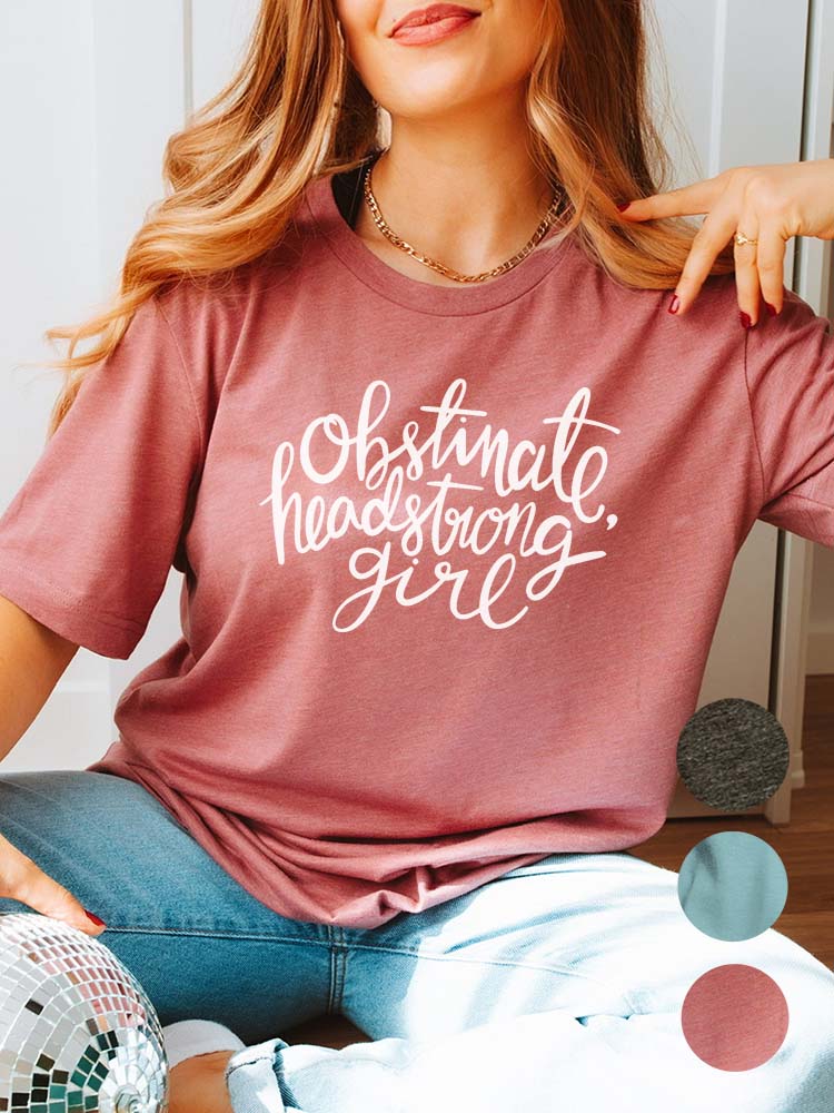 Obstinate Headstrong Girl Austen T-Shirt