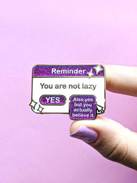 Reminder Not Lazy Purple Glitter Enamel Pin