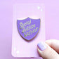 Social Justice Warrior Purple Shield Feminist Enamel Pin