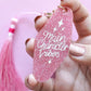 Pink Glitter Acrylic Keychain Main Character Vibes