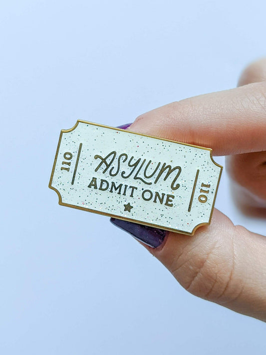 Asylum Admit One Ticket Enamel Pin