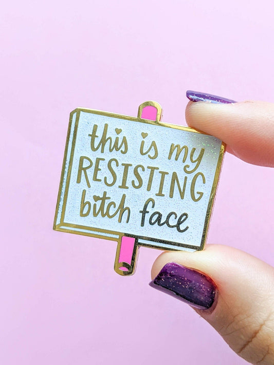 This is My Resisting B Face Mini Protest Sign Pin